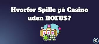 Danske Casino Uden Rofus Find Din Favorit