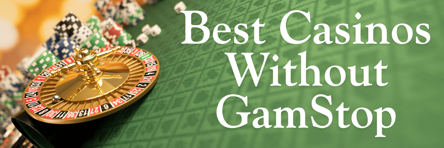 Exploring Non GamStop Casinos in the UK A Comprehensive Guide